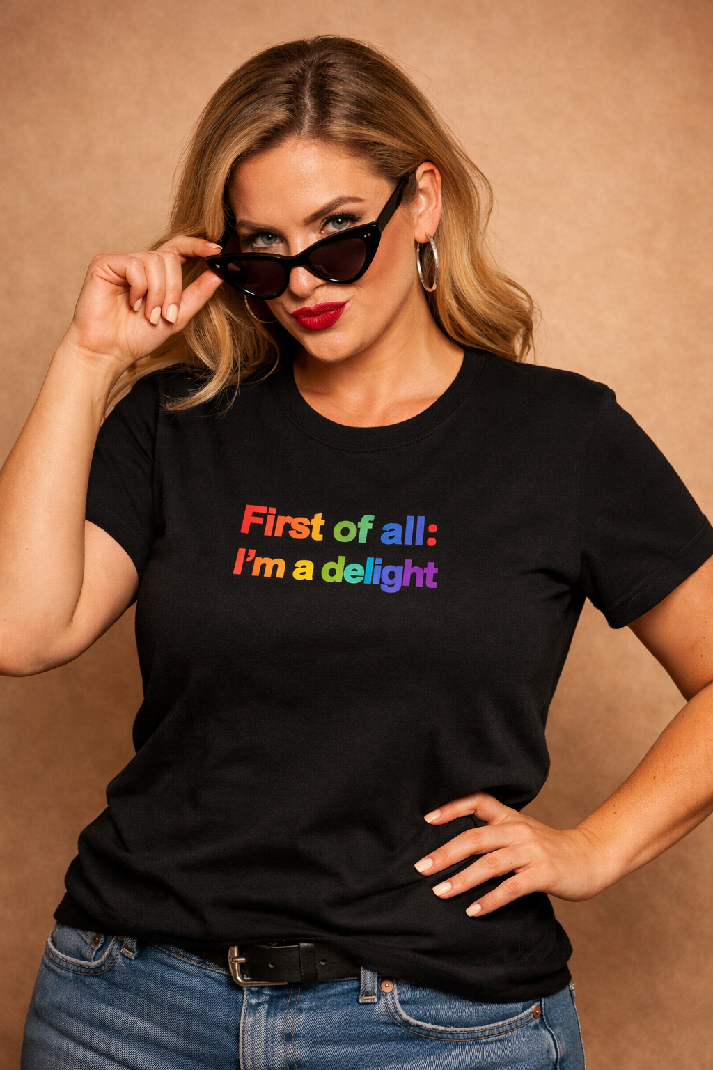 First of all: I'm a delight – Pride T-skjorte